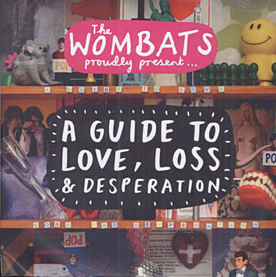 The Wombats - A Guide To Love, Loss & Depression