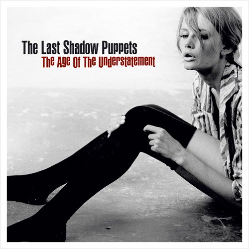 the last shadow puppets - the age of understatement