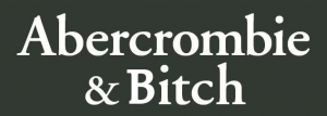 abercrombie-bitch